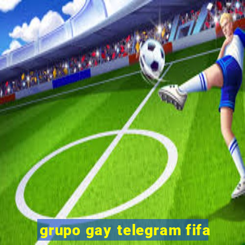 grupo gay telegram fifa